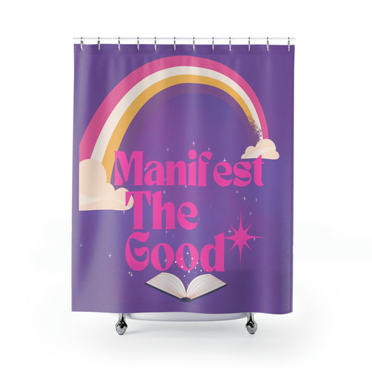 Manifest The Good Shower Curtain