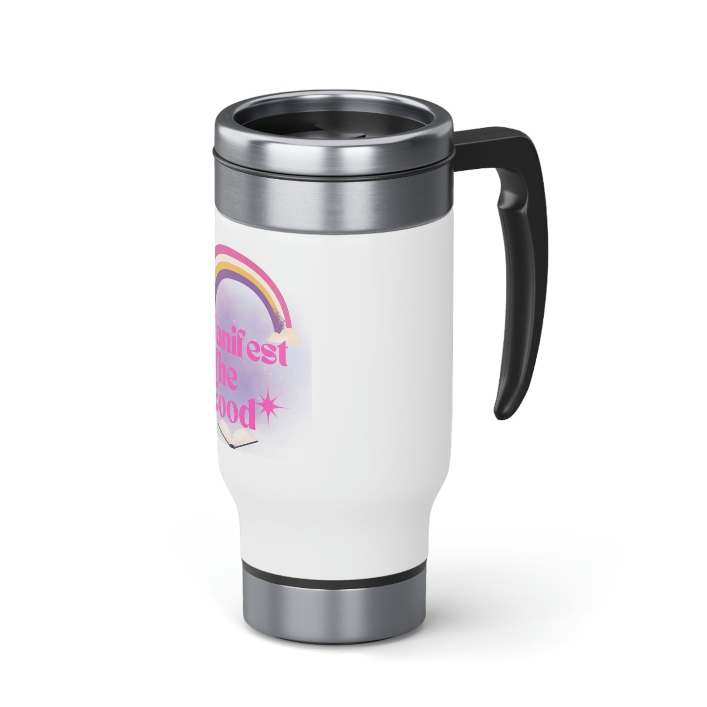 Manifest The Good Travel Mug with Handle, 14oz