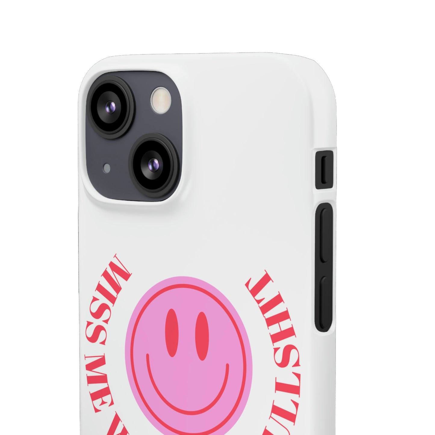 Miss me phone case