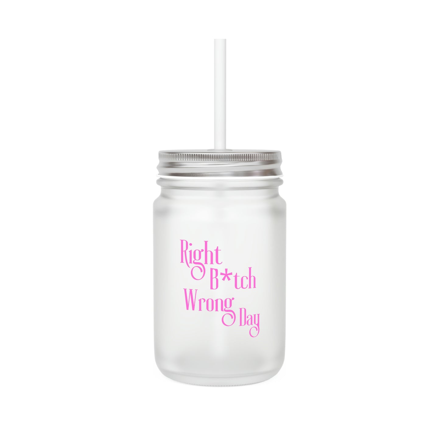 Right Day Mason Jar